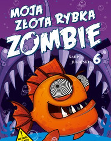 Wydawnictwo Literackie - Moja złota rybka zombie, część 6
