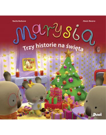 Wydawnictwo Debit - Marysia. Trzy historie na święta