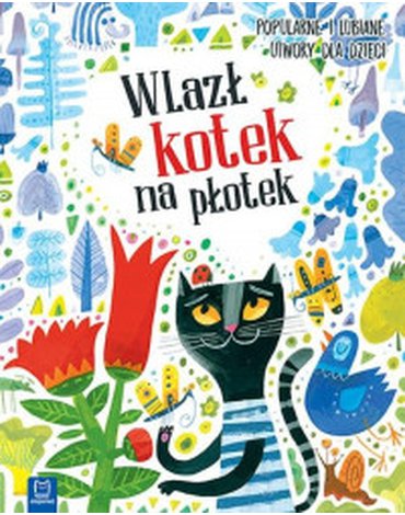 Aksjomat - Wlazł kotek na płotek. Popularne i lubiane utwory dla dzieci
