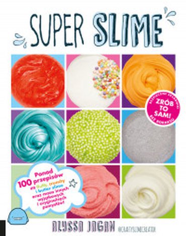 Liber - Super Slime. Ponad 100 przepisów
